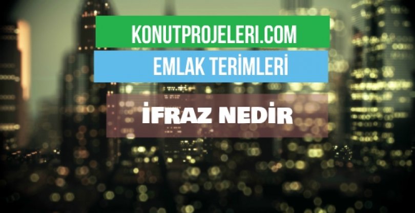 İFRAZ NEDİR?
