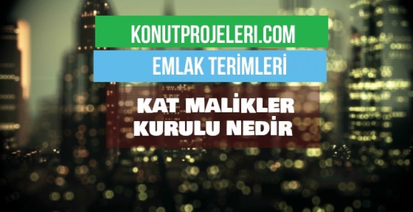 KAT MALİKLER KURULU NEDİR?