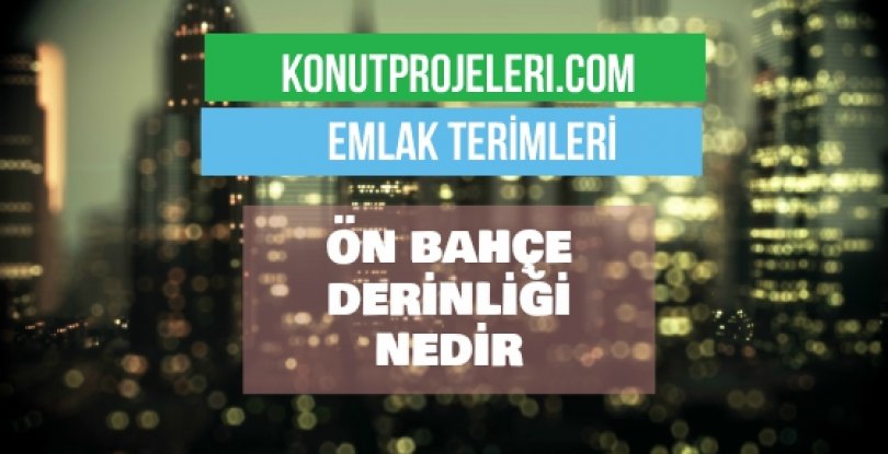 ÖN BAHÇE DERİNLİĞİ NEDİR